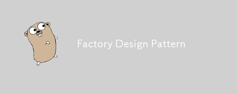 Factory Design Pattern