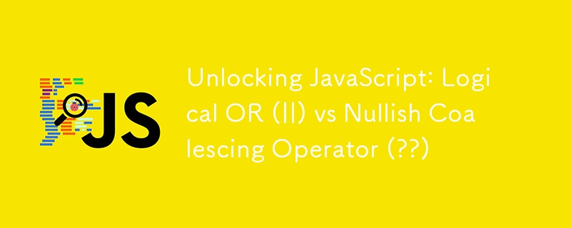 Unlocking JavaScript: Logical OR (||) vs Nullish Coalescing Operator (??)