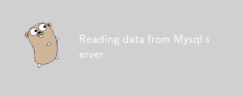 Reading data from Mysql server