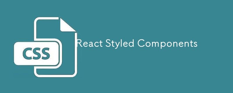 React Styled Components