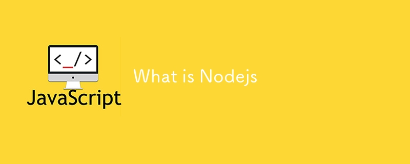 What is Nodejs