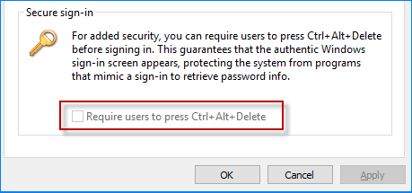 Require Users to Press Ctrl   Alt   Delete Greyed Out in Windows 10