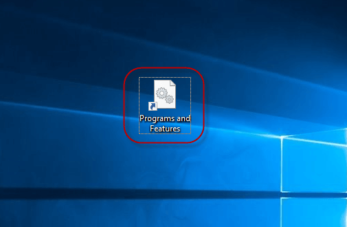 4 Steps to Create Shortcut for Programs and Features on Desktop