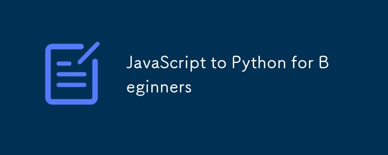 JavaScript to Python for Beginners