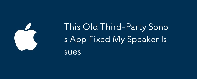 This Old Third-Party Sonos App Fixed My Speaker Issues