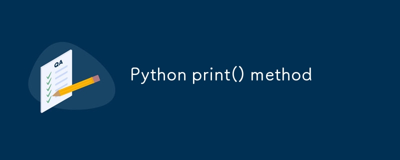 Python print() method