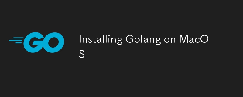 Installing Golang on MacOS