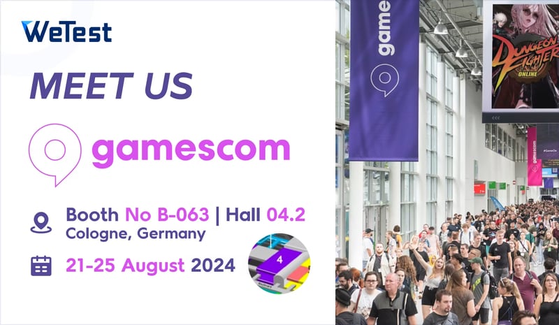 Developers, Meet Us @ Gamescom o Uncover PerfDog and Other Top QA Testing Tools!