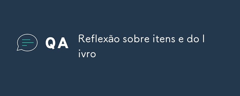 Reflexão sobre itens e do livro