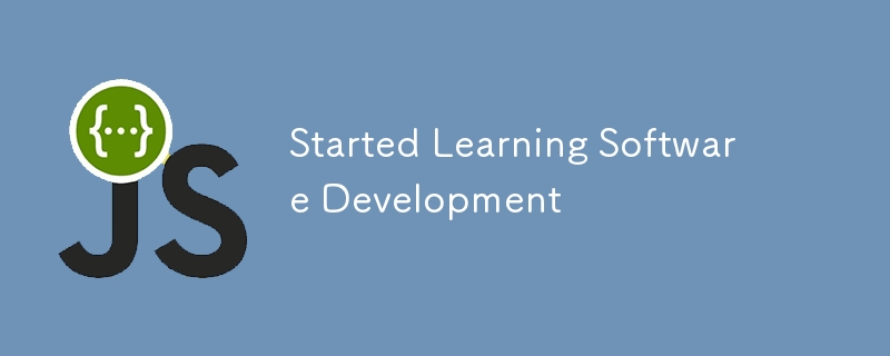 Started Learning Software Development