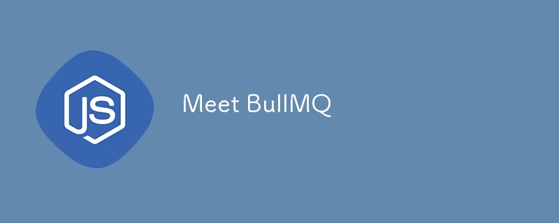 Meet BullMQ