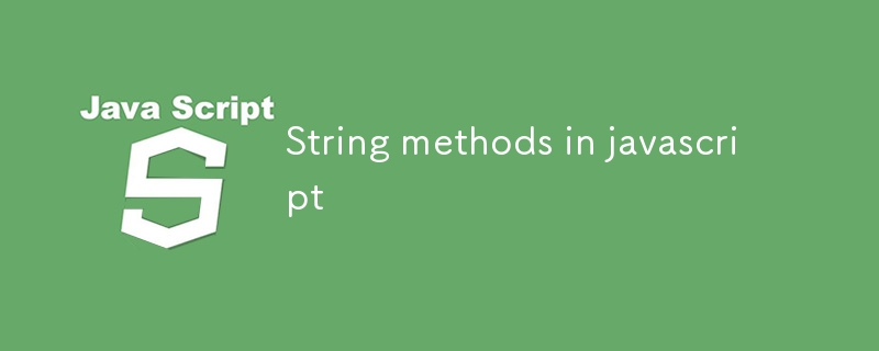 String methods in javascript