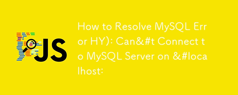 How to Resolve MySQL Error HY): Can