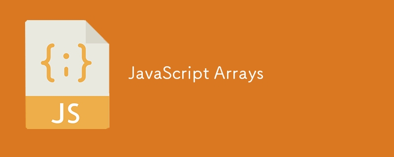 JavaScript Arrays