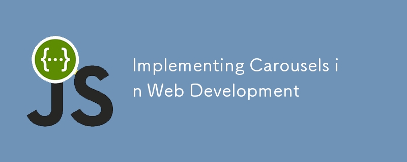 Implementing Carousels in Web Development