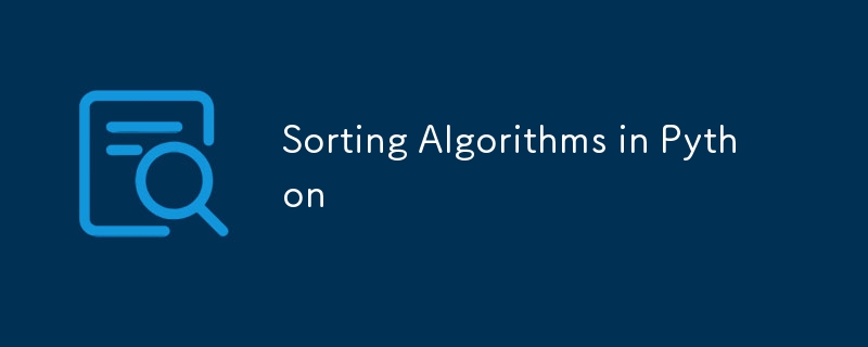 Sorting Algorithms in Python