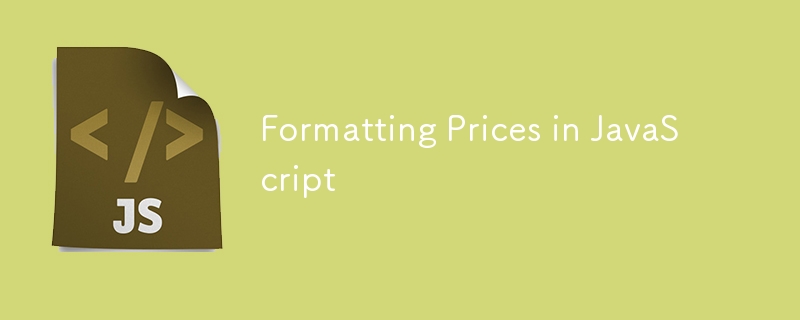 Formatting Prices in JavaScript