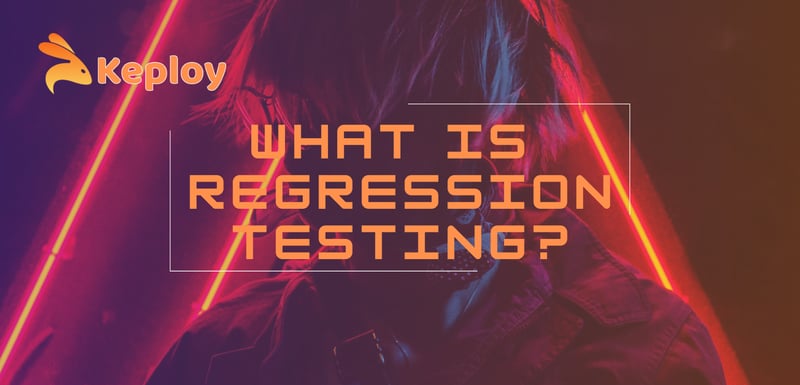 Regression Testing Software: A Comprehensive Guide