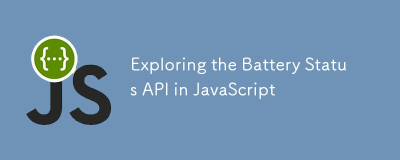 Exploring the Battery Status API in JavaScript