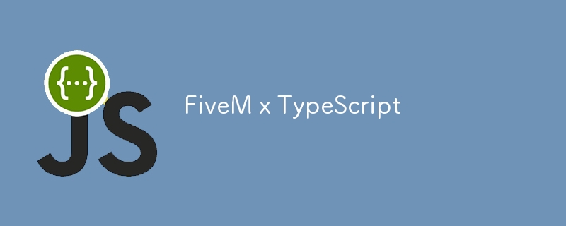 FiveM x TypeScript