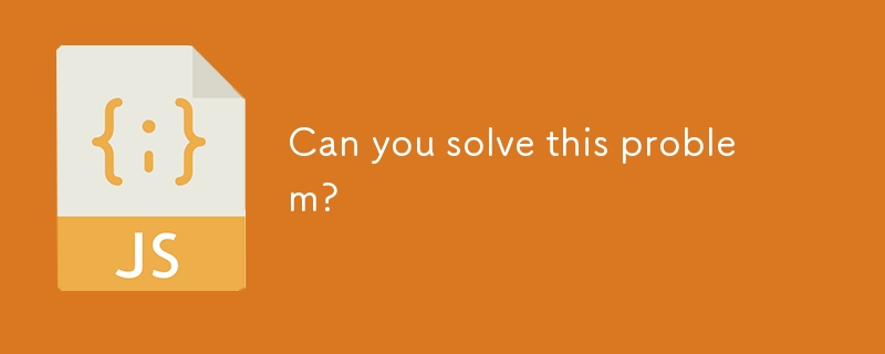 Can you solve this problem?