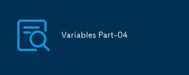 Variables Part-04