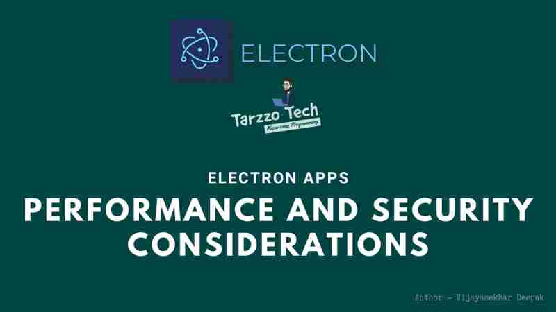 Performance and Security Considerations for Electron Apps