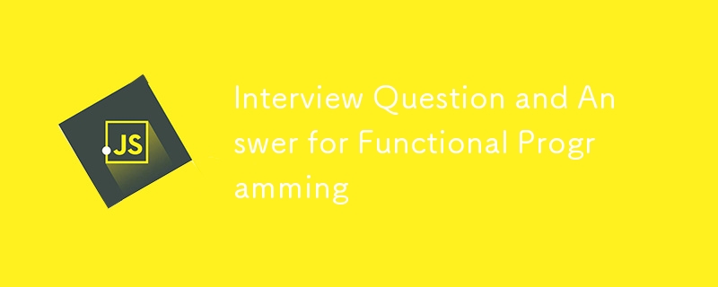 Interview Question and Answer for Functional Programming