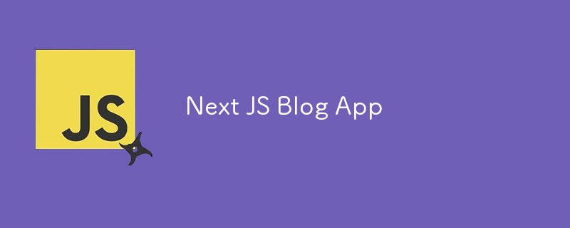 Next JS Blog App