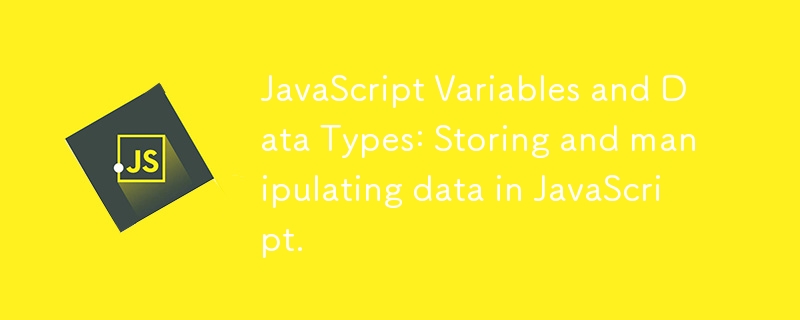 JavaScript Variables and Data Types: Storing and manipulating data in JavaScript.