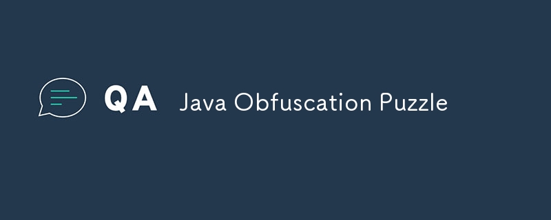 Java Obfuscation Puzzle