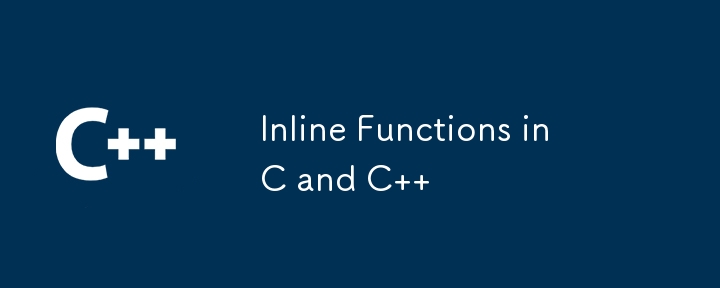 Inline Functions in C and C  