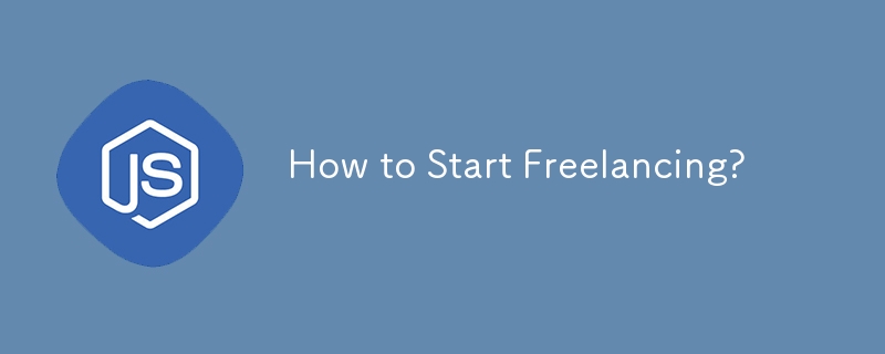 How to Start Freelancing?