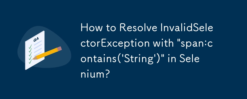 How to Resolve InvalidSelectorException with \