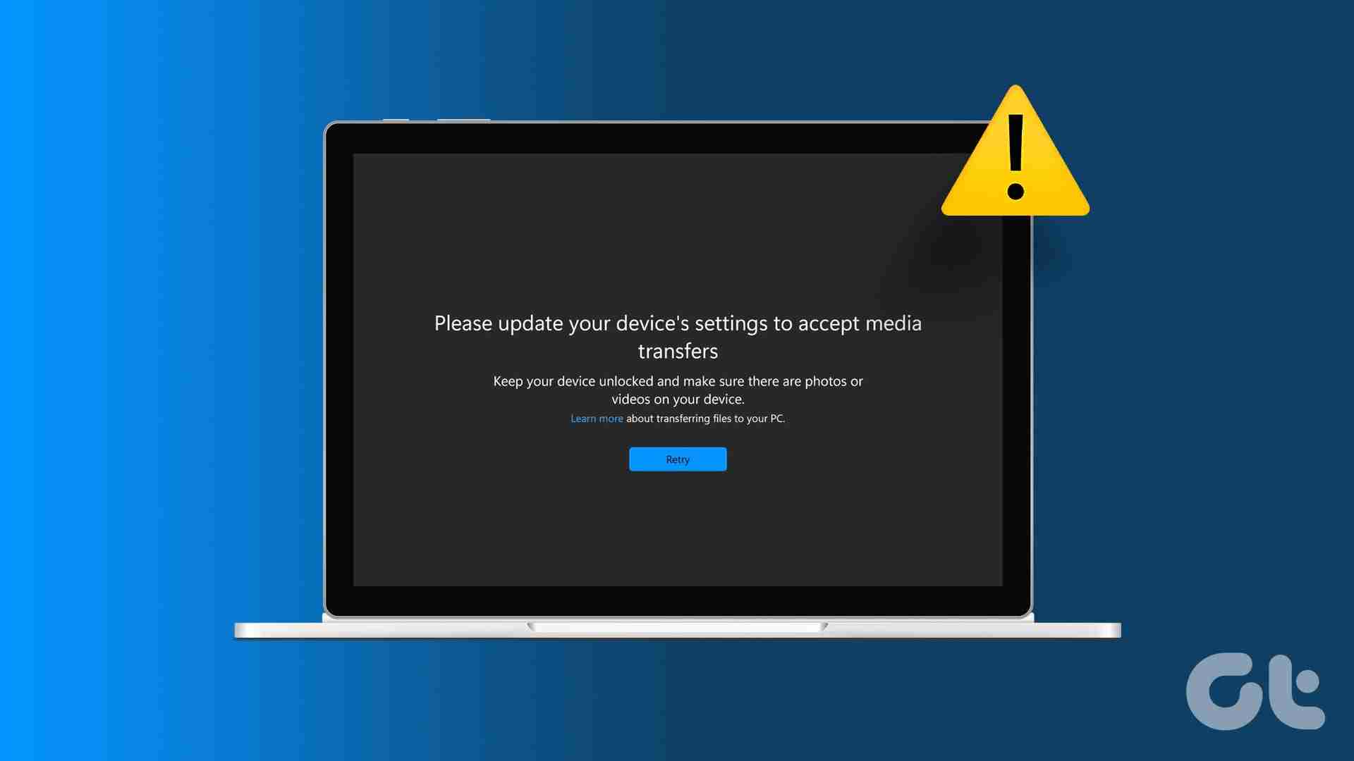 9 Ways to Fix “Update Device Settings to Accept Media Transfers” Error on Windows 11