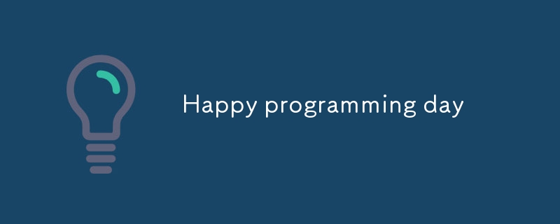 Happy programming day