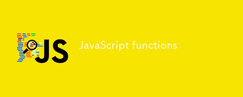 JavaScript functions