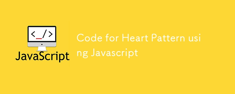 Code for Heart Pattern using Javascript