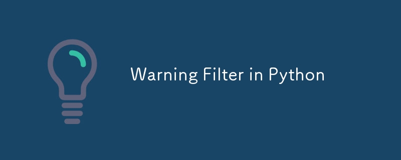 Warning Filter in Python