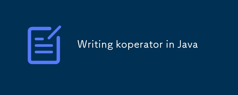 Writing koperator in Java