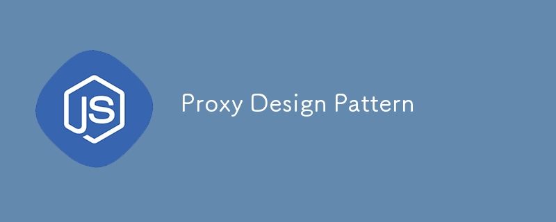 Proxy Design Pattern