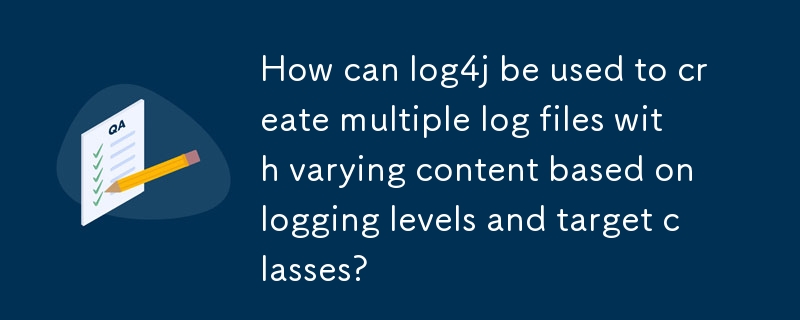 How can log4j be used to create multiple log files with varying content based on logging levels and target classes? 
