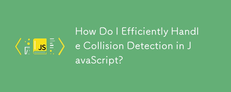 How Do I Efficiently Handle Collision Detection in JavaScript?