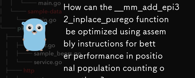 How can the __mm_add_epi32_inplace_purego function be optimized using assembly instructions for better performance in positional population counting operations? 
