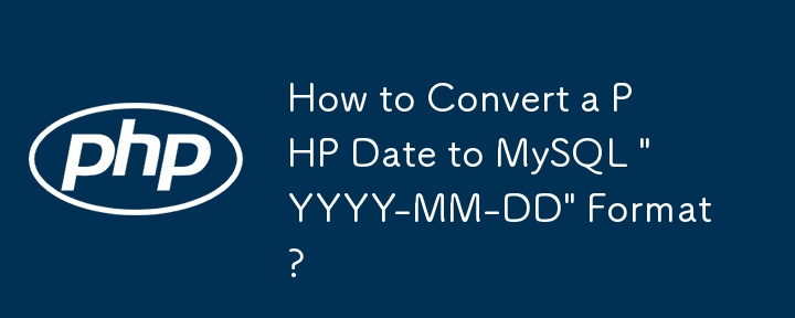 How to Convert a PHP Date to MySQL \