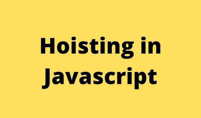 Understanding Hoisting in JavaScript: A Comprehensive Guide