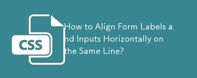 How to Align Form Labels and Inputs Horizontally on the Same Line? 
