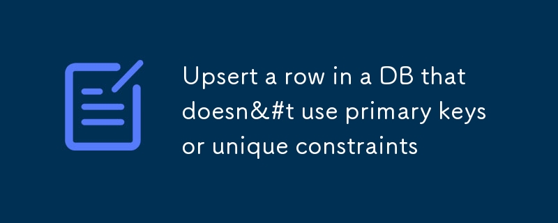 Upsert a row in a DB that doesn