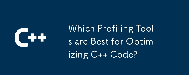 Which Profiling Tools are Best for Optimizing C   Code? 
