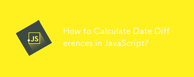 How to Calculate Date Differences in JavaScript? 
